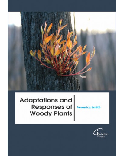 Adaptations and Responses of Woody Plants